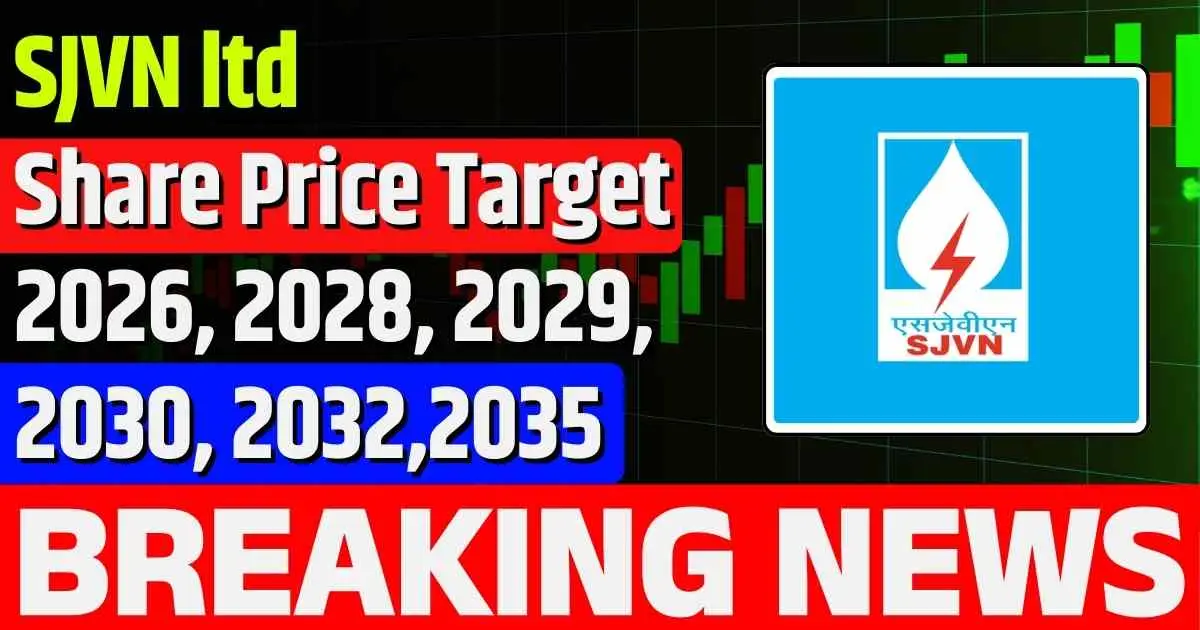 SJVN Share Price Target 2026, 2028, 2030, 2032, 2034, 2035..